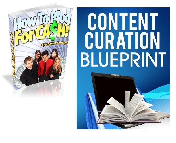 Bundle of Content Curation Blueprint and How To Blog For Cash